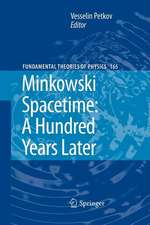 Minkowski Spacetime: A Hundred Years Later