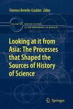 Looking at it from Asia: the Processes that Shaped the Sources of History of Science