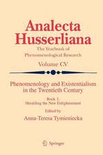 Phenomenology and Existentialism in the Twenthieth Century: Book III. Heralding the New Enlightenment