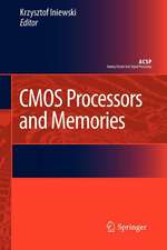 CMOS Processors and Memories