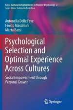 Psychological Selection and Optimal Experience Across Cultures: Social Empowerment through Personal Growth