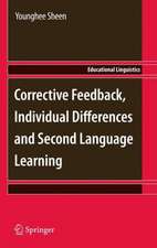 Corrective Feedback, Individual Differences and Second Language Learning