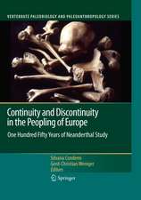 Continuity and Discontinuity in the Peopling of Europe: One Hundred Fifty Years of Neanderthal Study