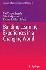 Building Learning Experiences in a Changing World