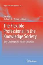 The Flexible Professional in the Knowledge Society: New Challenges for Higher Education