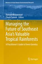 Managing the Future of Southeast Asia's Valuable Tropical Rainforests