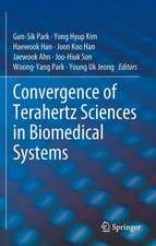 Convergence of Terahertz Sciences in Biomedical Systems