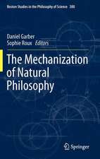 The Mechanization of Natural Philosophy