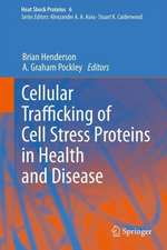 Cellular Trafficking of Cell Stress Proteins in Health and Disease