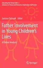 Father Involvement in Young Children’s Lives: A Global Analysis