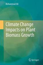 Climate Change Impacts on Plant Biomass Growth