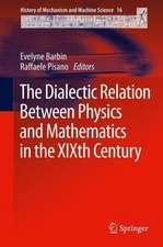 The Dialectic Relation Between Physics and Mathematics in the XIXth Century