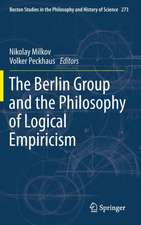 The Berlin Group and the Philosophy of Logical Empiricism