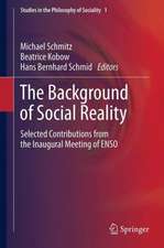 The Background of Social Reality: Selected Contributions from the Inaugural Meeting of ENSO