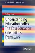 Understanding Education Policy: The ‘Four Education Orientations’ Framework