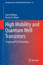 High Mobility and Quantum Well Transistors