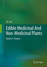 Edible Medicinal And Non-Medicinal Plants: Volume 7, Flowers