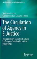 The Circulation of Agency in E-Justice: Interoperability and Infrastructures for European Transborder Judicial Proceedings