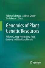 Genomics of Plant Genetic Resources: Volume 2. Crop productivity, food security and nutritional quality