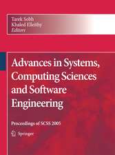 Advances in Systems, Computing Sciences and Software Engineering: Proceedings of SCSS 2005