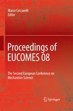 Proceedings of EUCOMES 08: The Second European Conference on Mechanism Science