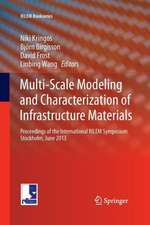 Multi-Scale Modeling and Characterization of Infrastructure Materials: Proceedings of the International RILEM Symposium Stockholm, June 2013