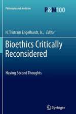 Bioethics Critically Reconsidered: Having Second Thoughts