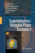 Superplumes: Beyond Plate Tectonics