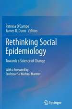 Rethinking Social Epidemiology: Towards a Science of Change