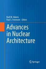 Advances in Nuclear Architecture