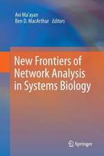 New Frontiers of Network Analysis in Systems Biology