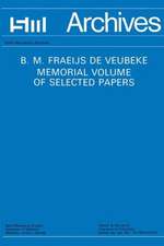 B.M. Fraeijs De Veubeke Memorial Volume of Selected Papers