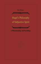 Hegel’s Philosophy of Subjective Spirit: Volume 3 Phenomenology and Psychology