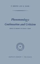 Phenomenology: Continuation and Criticism: Essays in Memory of Dorion Cairns