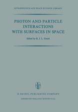 Photon and Particle Interactions with Surfaces in Space: Proceedings of the 6th Eslab Symposium, Held at Noordwijk, the Netherlands, 26–29 September, 1972