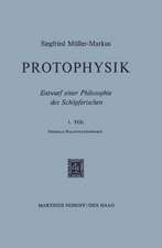 Protophysik: Entwurf einer Philosophie des Schöpferischen. 1. TeilSpezielle Relativitätstheorie