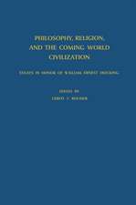 Philosophy, Religion, and the Coming World Civilization: Essays in Honor of William Ernest Hocking