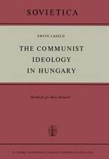 The Communist Ideology in Hungary: Handbook for Basic Research