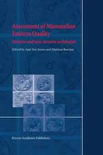 Assessment of Mammalian Embryo Quality: Invasive and non-invasive techniques