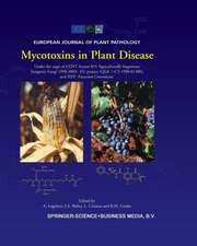 Mycotoxins in Plant Disease: Under the aegis of COST Action 835 ‘Agriculturally Important Toxigenic Fungi 1998-2003’, EU project (QLK 1-CT-1998-01380), and ISPP ‘Fusarium Committee’