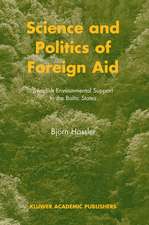 Science and Politics of Foreign Aid: Swedish Environmental Support to the Baltic States