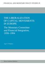 The Liberalization of Capital Movements in Europe