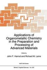 Applications of Organometallic Chemistry in the Preparation and Processing of Advanced Materials