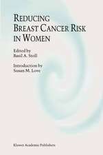 Reducing Breast Cancer Risk in Women: Introduction by Susan M. Love