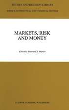 Markets, Risk and Money: Essays in Honor of Maurice Allais