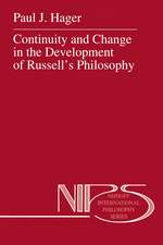 Continuity and Change in the Development of Russell’s Philosophy