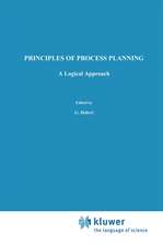 Principles of Process Planning: A logical approach