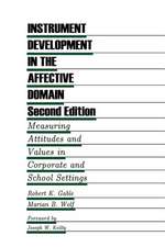 Instrument Development in the Affective Domain: Measuring Attitudes and Values in Corporate and School Settings