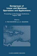 Semigroups of Linear and Nonlinear Operations and Applications: Proceedings of the Curaçao Conference, August 1992