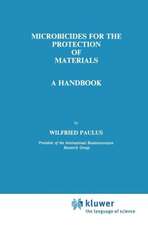 Microbicides for the Protection of Materials: A Handbook